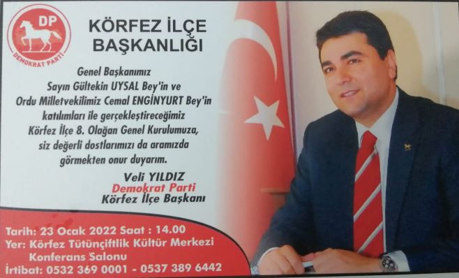 Demokrat Parti Körfez İlçe Kongresine Genel Başkan Gültekin Uysal Geliyor