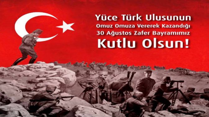 30 Ağustos Zafer Bayramı’nın önemi