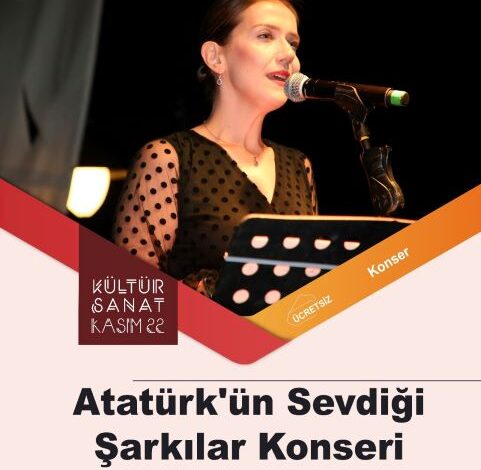 Büyük Önder Atatürk sevdiği şarkılarla anılacak