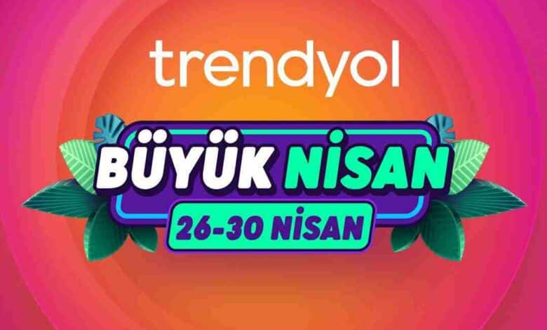Trendyol, nisan kampanyası için geri sayıma başladı