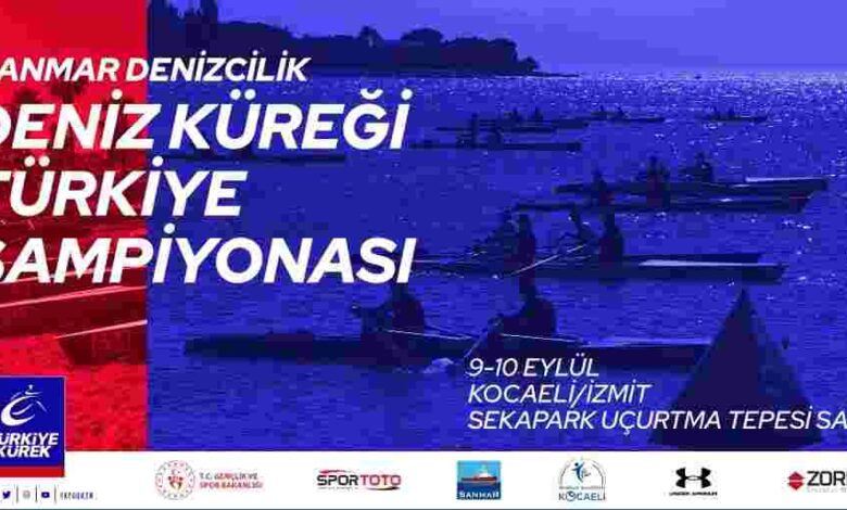 Deniz Küreği Türkiye Şampiyonası Kocaeli’de