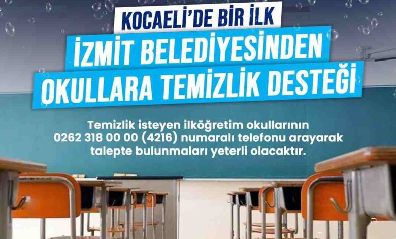 İzmit Belediyesi okullara temizlik desteğine başlıyor