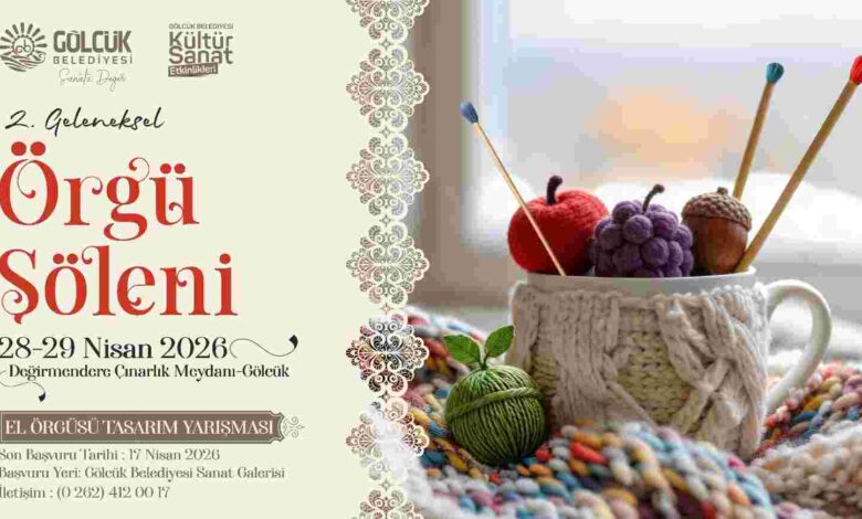 Gölcük’te İlmek İlmek Sanat 2. Geleneksel Örgü Şöleni Başlıyo