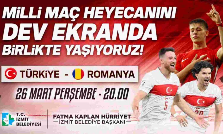 Milli maç heyecanı İzmit Belediye Meydanı’nda yaşanacak