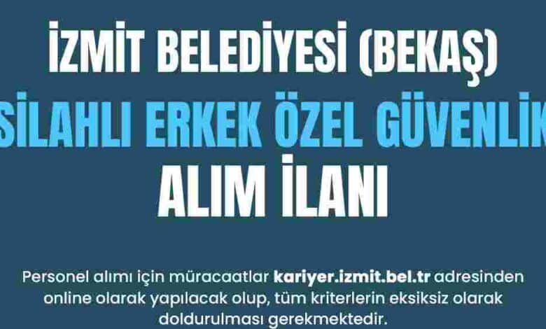 İzmit Belediyesi silahlı özel güvenlik personeli alımı yapacak
