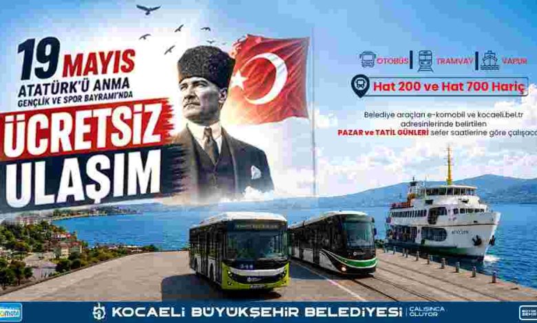 19 Mayıs’ta toplu taşıma ücretsiz