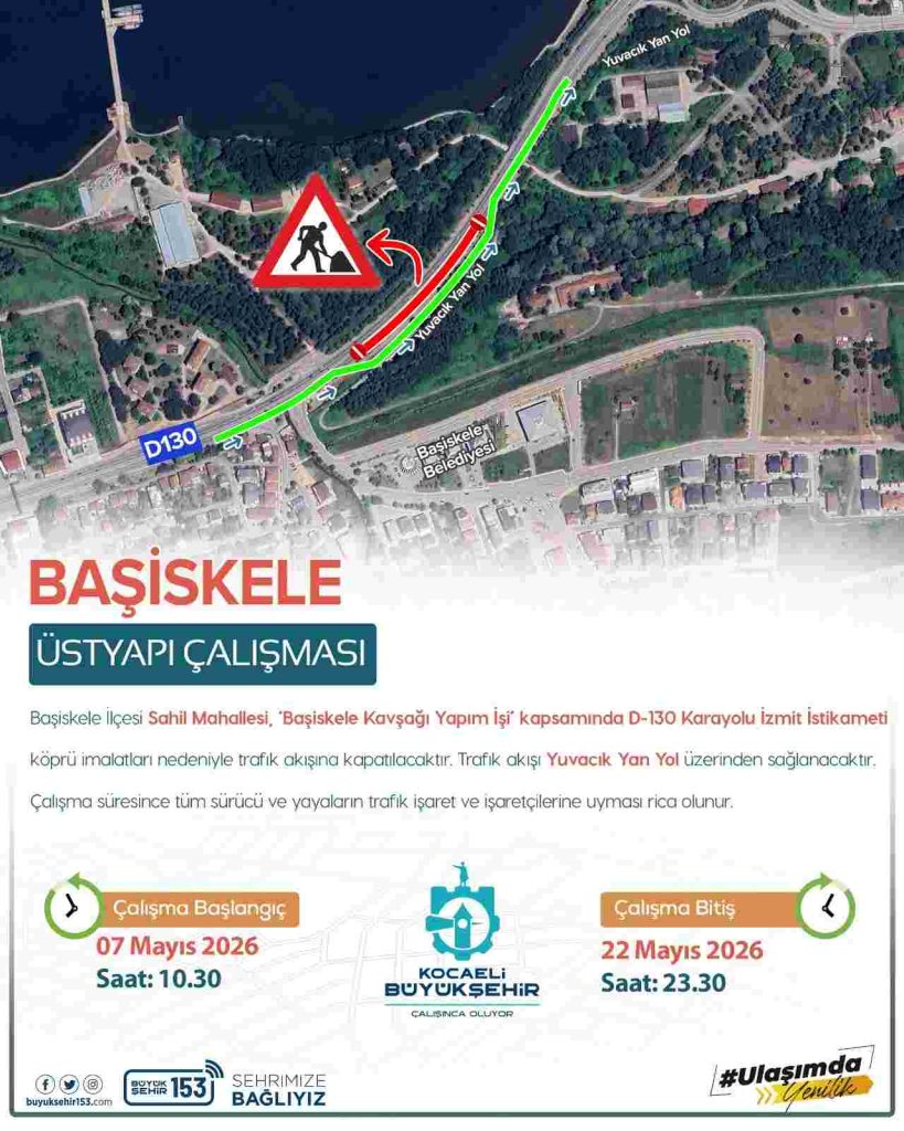 D-130 İzmit istikameti 22 Mayıs’a kadar trafiğe kapalı