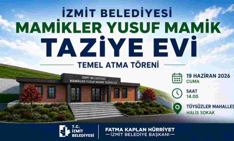 İzmit Belediyesi Mamikler Yusuf Mamik Taziye Evi’nin temeli Tüysüzler’de atılıyor