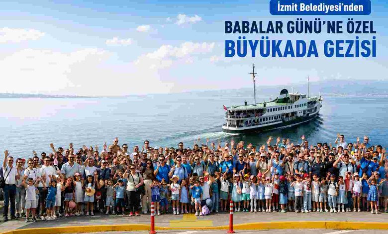 İzmit Belediyesi’nden Babalar Günü’ne özel Büyükada gezisi