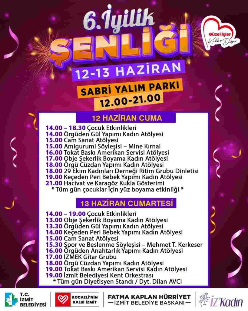 İzmitliler 6. İyilik Şenliği’nde buluşacak