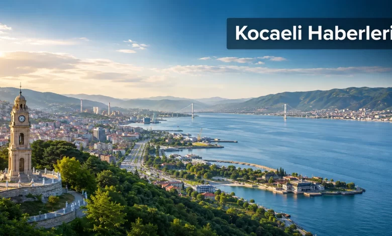 Kocaeli haberleri ve Kocaeli şehir manzarası