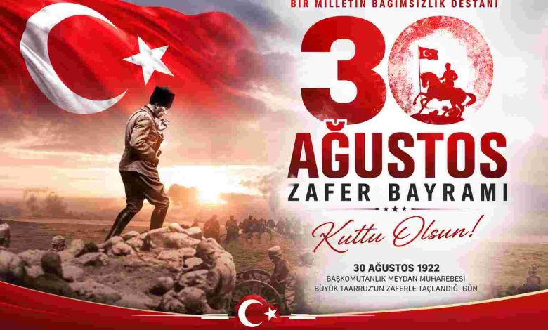 0 Ağustos Zafer Bayramı ve Büyük Zafer