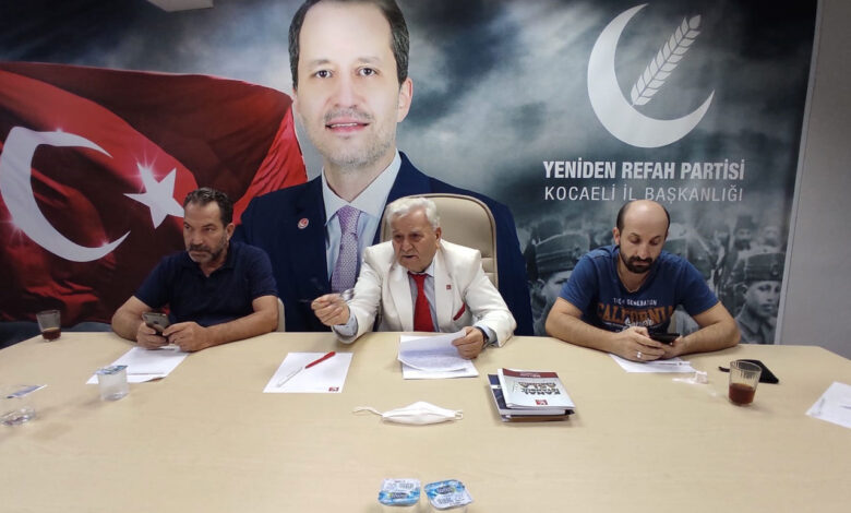 Yeniden Refah, Kocaeli’de ilçe başkanlarıyla olağanüstü toplandı